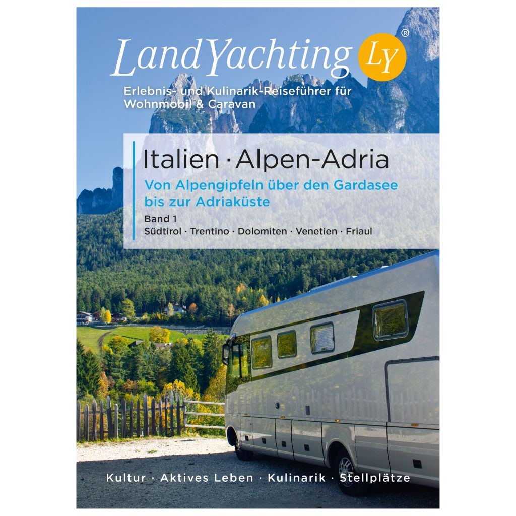LandYachting Bildreiseführer für Wohnmobil und Caravan, Italien, Alpen-Adria ~ 066/110